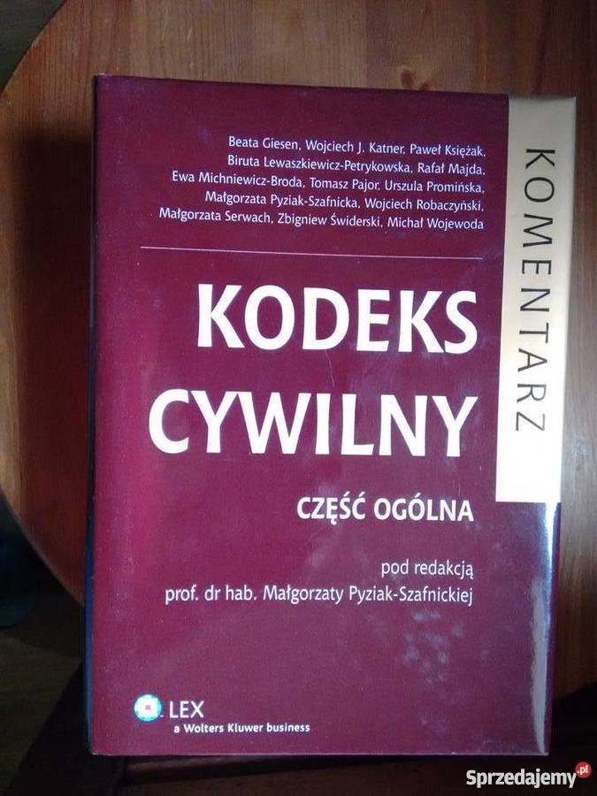 Kodeks cywilny. część ogólna. Komentarz Pyziak-Szafnick