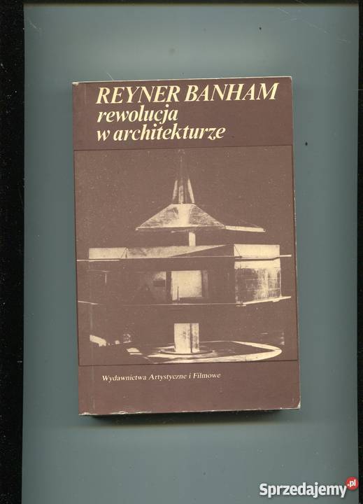 Rewolucja w architekturze Reyner Banham Szczecin