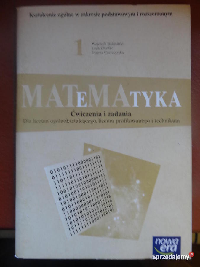 Matematyka 1 Ćwiczenia i zadania Era skrypt, zeszyt ćwiczeń, zbiór zadań, testów Choroń