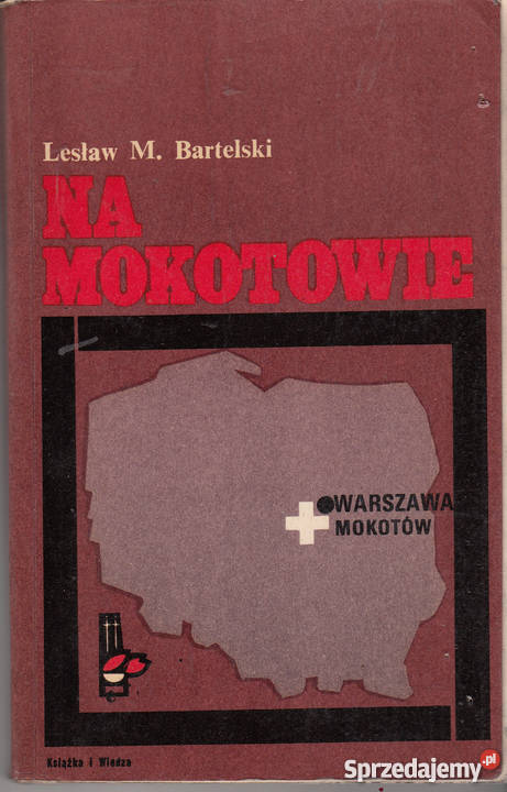 01334 NA MOKOTOWIE LESŁAW M BARTELSKI Książki i Podręczniki
