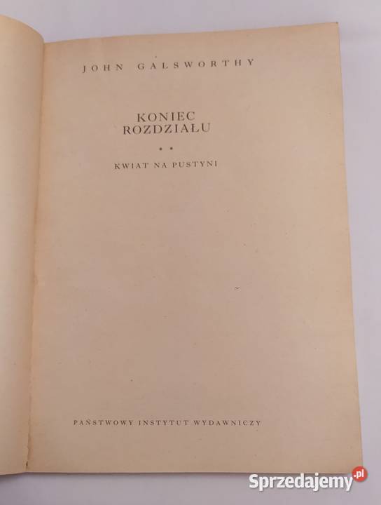 KONIEC ROZDZIAŁU John Galsworthy TOM 1 2 3 Hajnówka