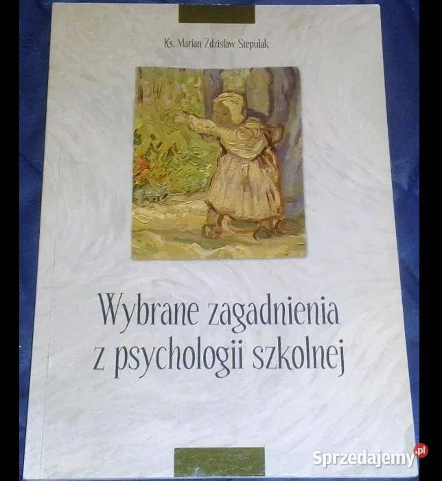 Wybrane zagadnienia z psychologii szkolnej M Z Chełm