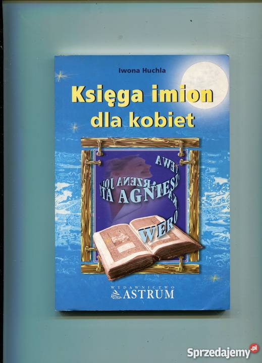 Księga imion kobiet Iwona Huchla Szczecin