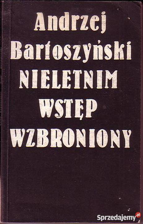 0312 NIELETNIM WSTĘP WZBRONIONY ANDRZEJ małopolskie Czyrna