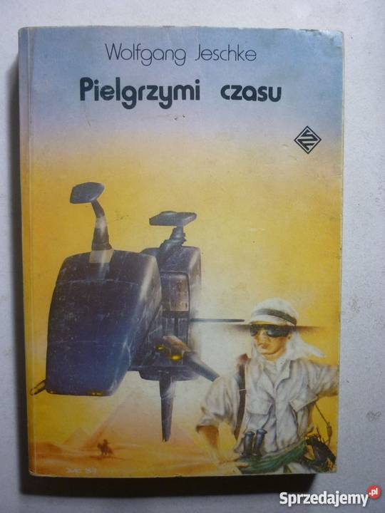 PIELGRZYMI CZASU WOLFGANG JESCHKE Piła