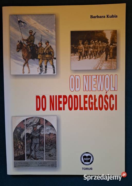 niewoli do niepodległości Barbara Kubis