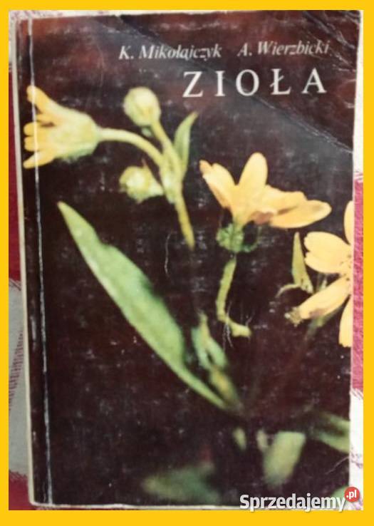 Zioła Mikołajczyk Wierzbicki 1983 zioła rosliny Łódź
