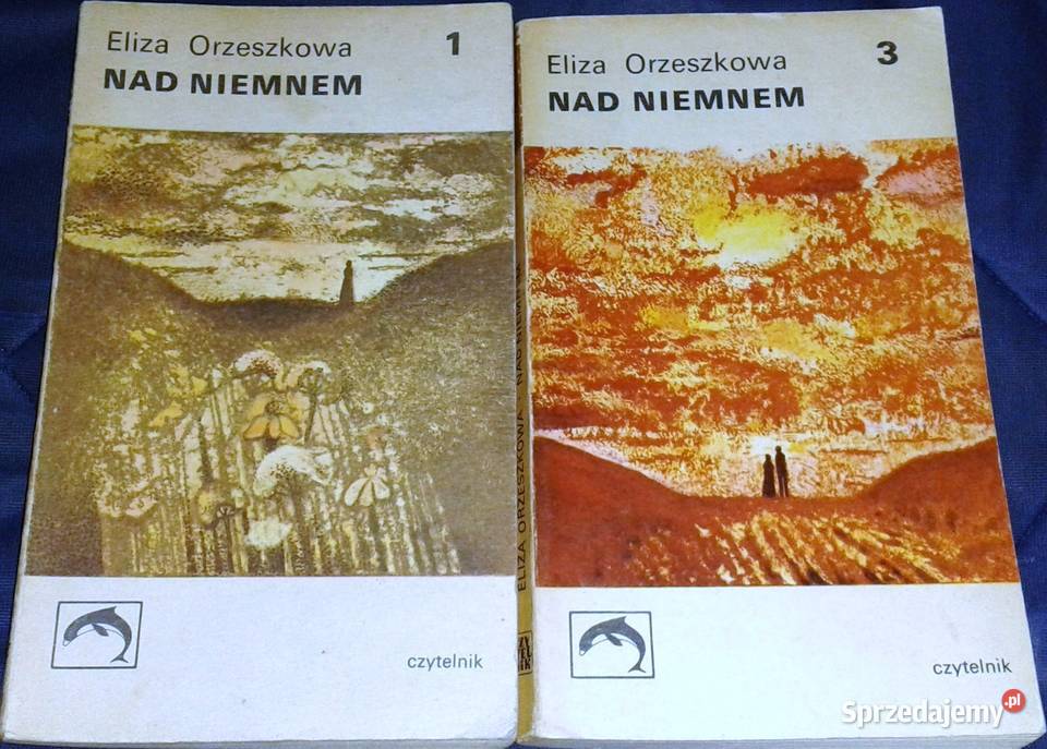 Niemnem Tom 1 i 3 Eliza Orzeszkowa Rok wydania 1973 Chełm