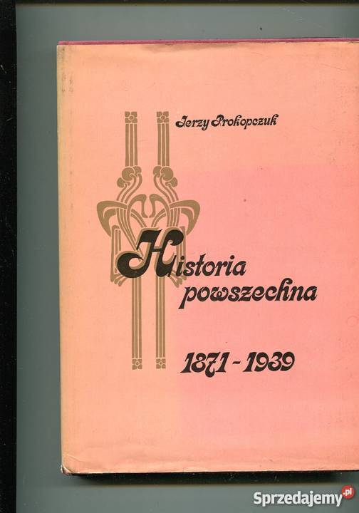 Historia powszechna 18711939 Jerzy Prokopczuk Szczecin
