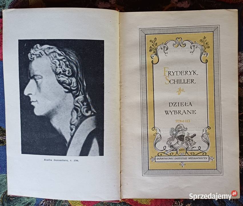 Dzieła wybrane tom III Fryderyk Schiller Rok wydania 1955 Kraków