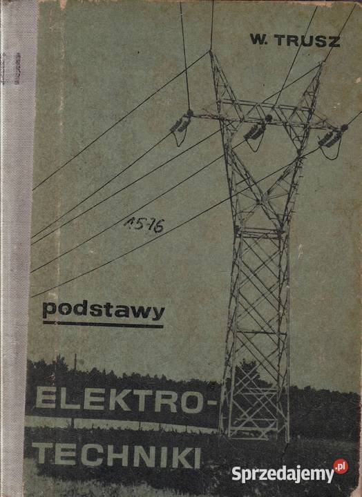 PODSTAWY ELEKTROTECHNIKI TRUSZ WŁODZIMIERZ Radom