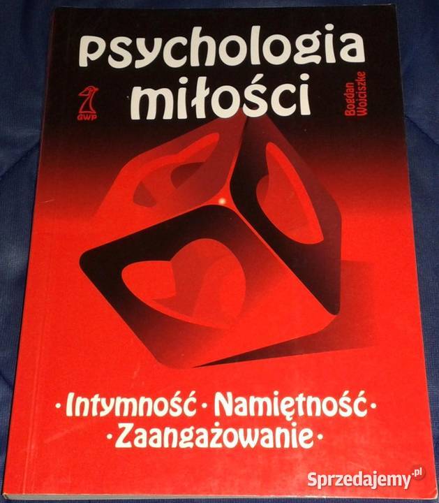 Psychologia miłości Bogdan Wojciszke Chełm