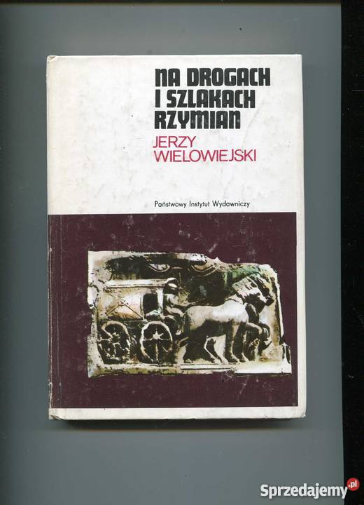 Na drogach i szlakach Rzymian zachodniopomorskie Szczecin