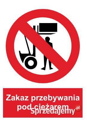 Naklejka BHP Zakaz przebywania pod ciężarem sprzedam