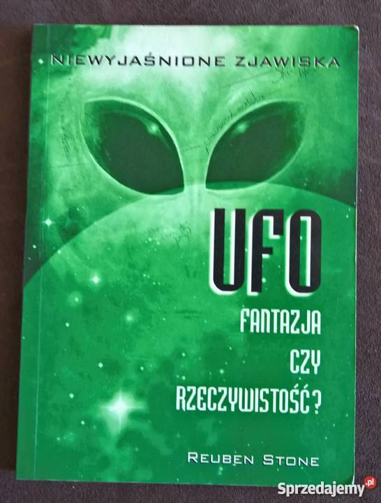 UFO Fantazja czy Rzeczywistość Reuben Stone Pozostałe Wrocław