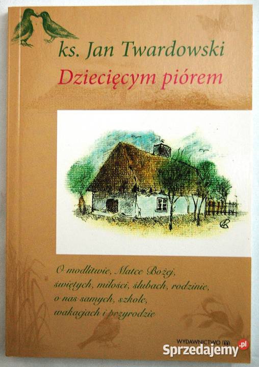 Ks Jan Twardowski Dziecięcym Piórem Utwory Pozostałe Lublin