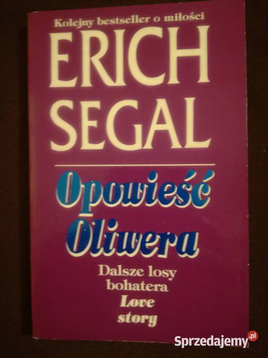 Erich Segal Opowieść Olivera Dalsze losy Wrocław