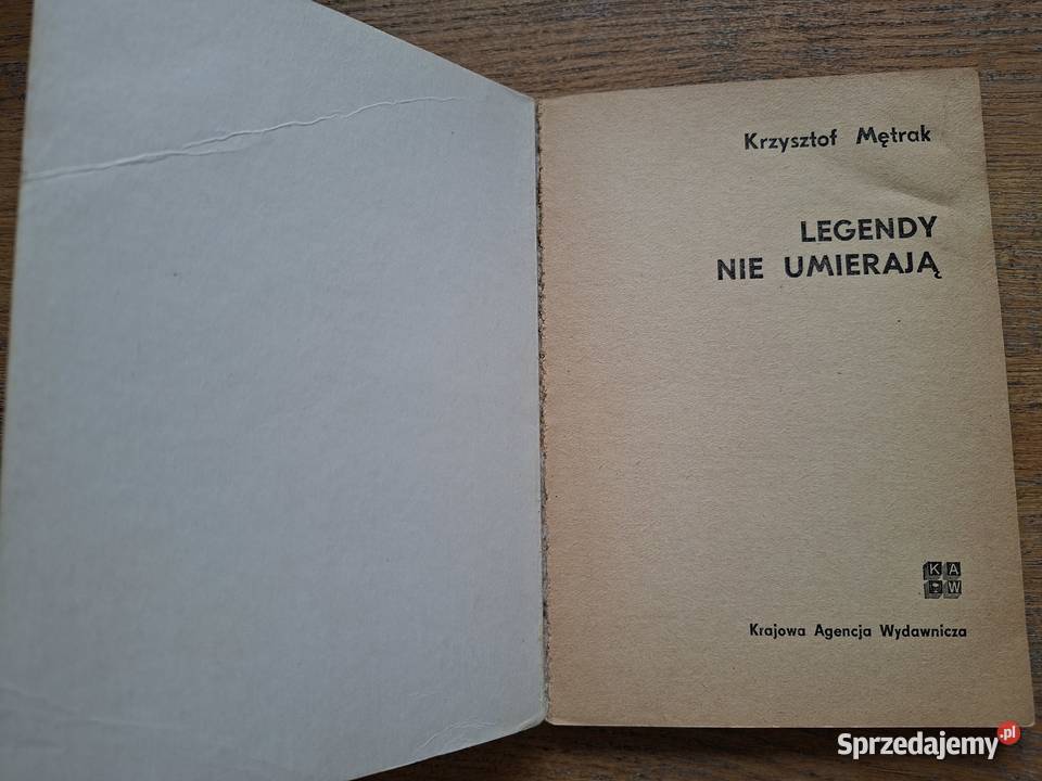 Legendy nie umierają Krzysztof Metrak Rok wydania 1979 Kraków
