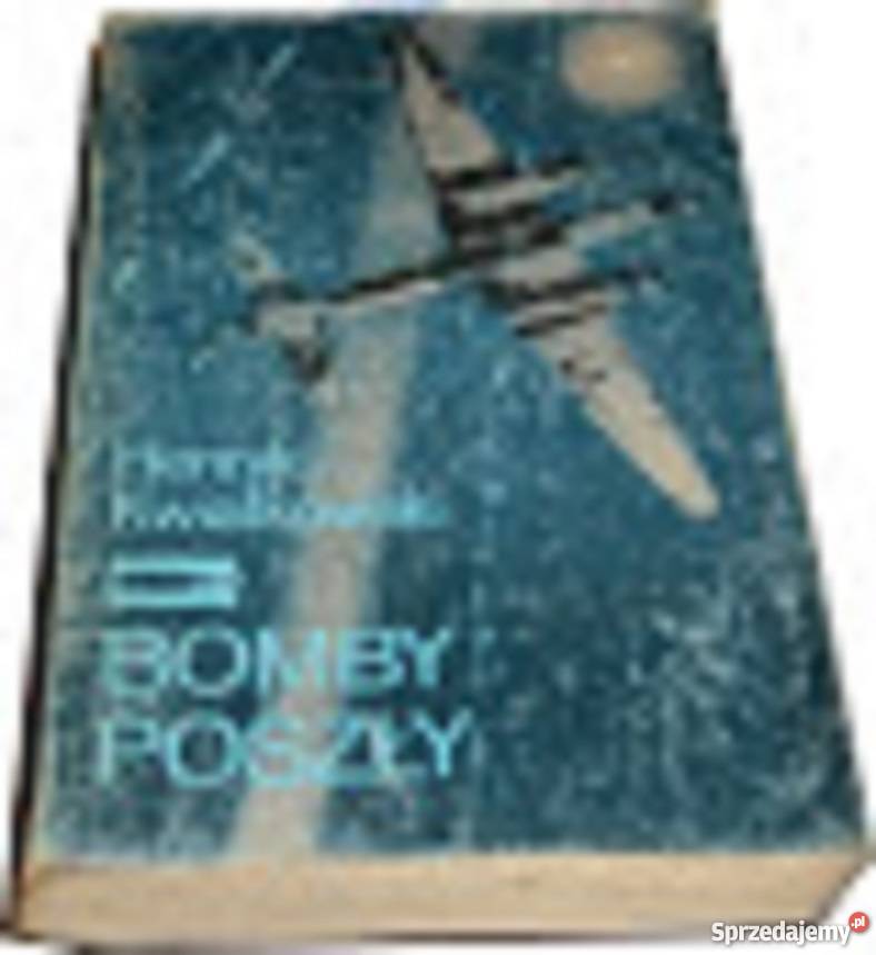 BOMBY POSZŁY HENRYK KWIATKOWSKI Warszawa