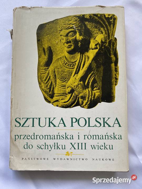 Sztuka przedromanska i romanska do schylku XIII Lublin