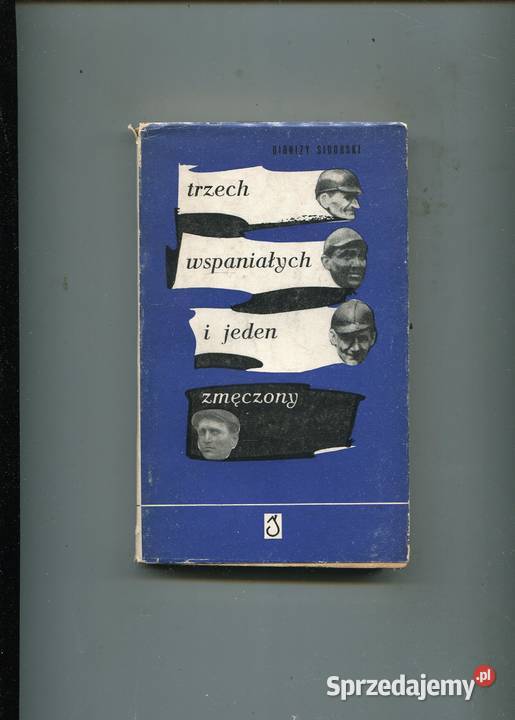 Trzech wspaniałych i jeden zmęczony Sidorski Szczecin sprzedam