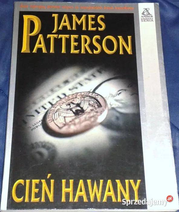 Cień Hawany James Patterson Rok wydania 2000 Chełm