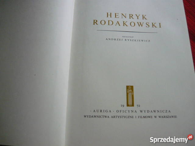 Henryk Rodakowski Rok wydania 1972 Myszków sprzedam