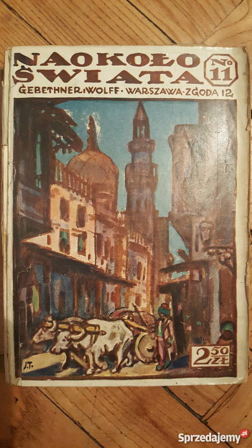 Naokoło Świata 12 numerów Gebethner i Wolff Warszawa