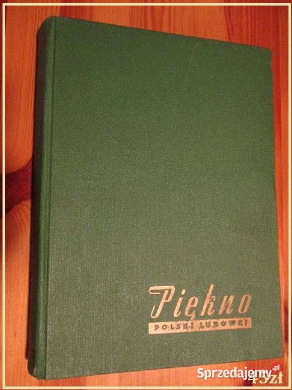 KULTURA POLSKI LUDOWEJ album 1956 kultura sztuka Poradniki, albumy i reportaże Łódź