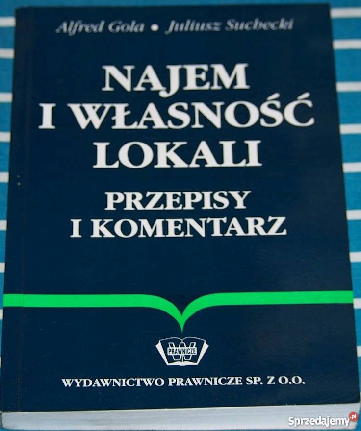 NAJEM I WŁASNOŚĆ LOKALI PRZEPISY I KOMENTARZ