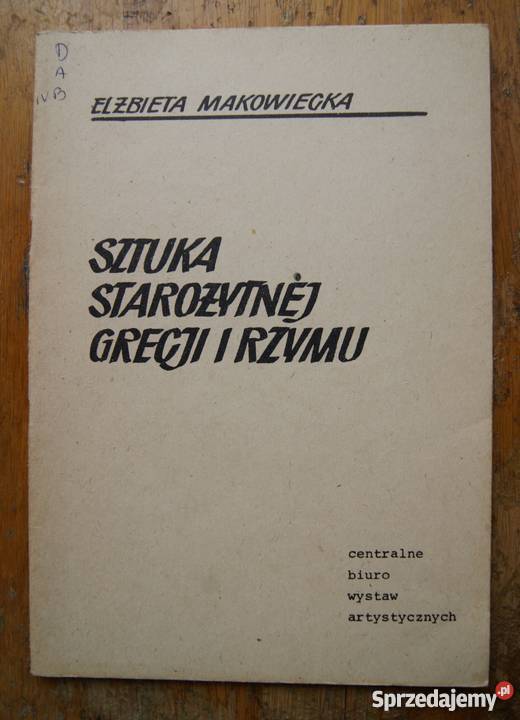 Elżbieta Makowiecka Sztuka starożytnej Grecji i Parczew