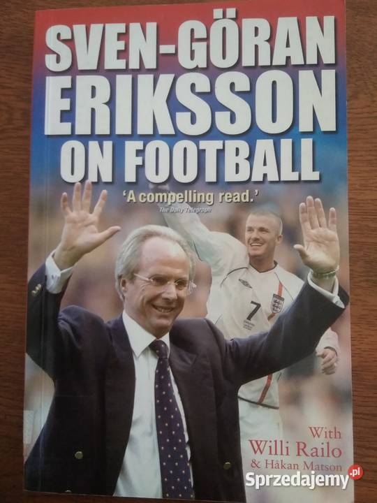SvenGoran Eriksson On Football książka England miękka Kwidzyn sprzedam