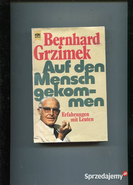 Auf den Mensch gekommen Bernhard Grzimek miękka Szczecin