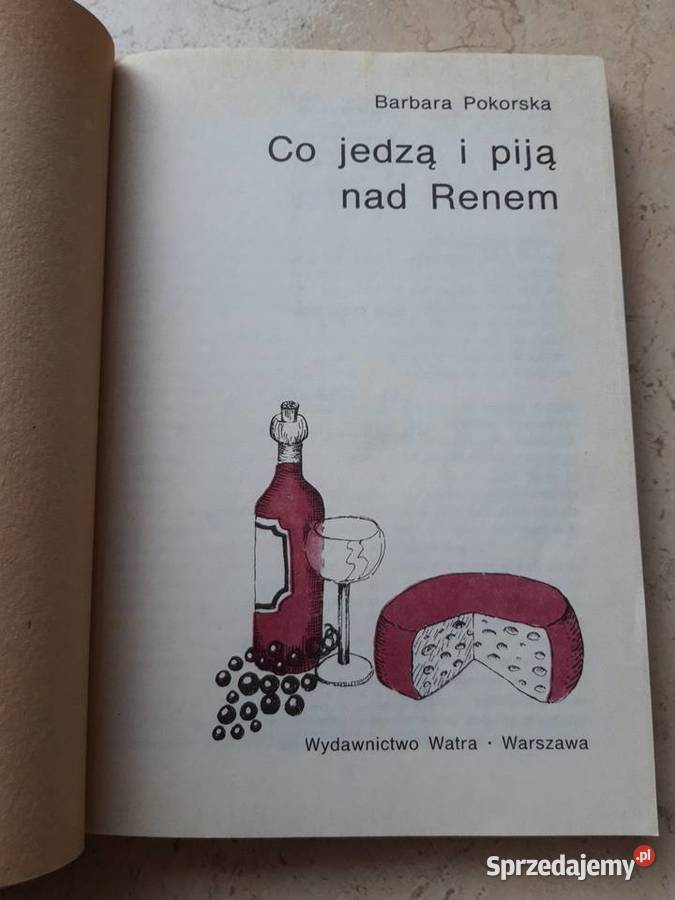 Co jedzą i piją Renem Barbara Pokorska WATRA Bielsko-Biała