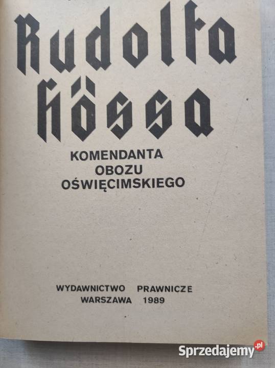 Autobiografia Rudolfa Hssa komendanta obozu Kielce