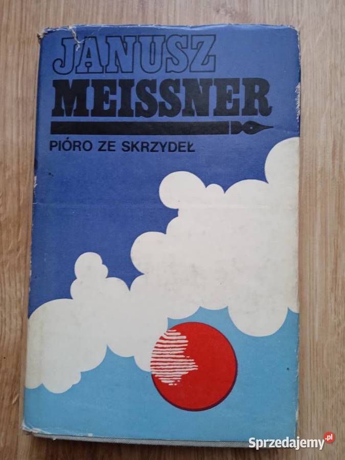 Pióro ze skrzydeł Janusz Meissner Poznań sprzedam