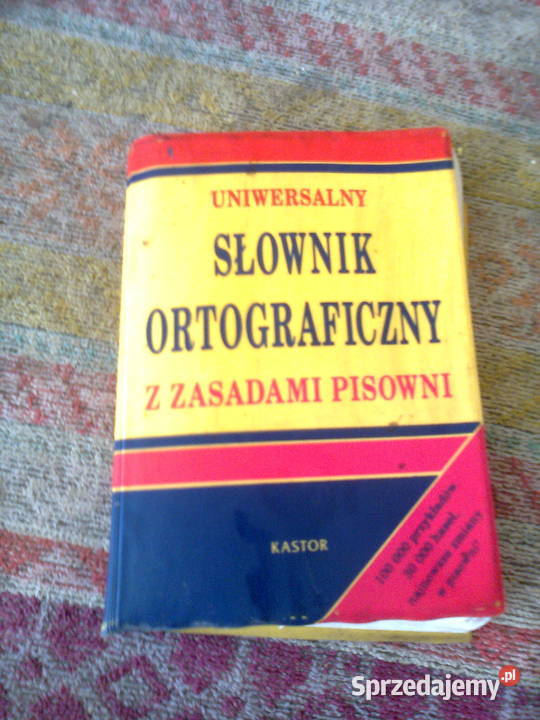 Uniwersalny słownik ortograficzny z zasadami pisowni; Kastor