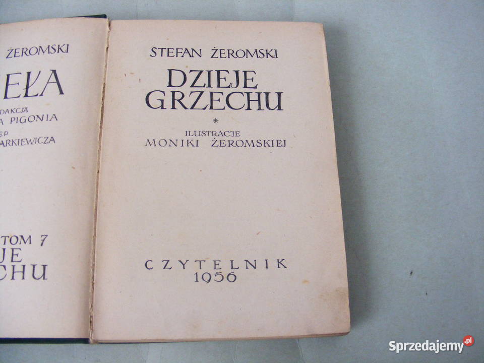 Żeromski x 3 Promień Wierna rzeka Dzieje grzechu Proza i poezja Oborniki Śląskie sprzedam