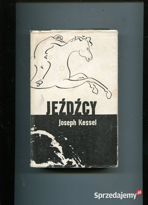 Jeźdźcy Joseph Kessel Pozostałe Kultura i Rozrywka Szczecin sprzedam