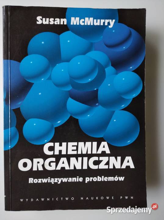 SMcMurry Chemia organiczna rozwiązywanie chemia, biochemia Książki naukowe i popularnonaukowe