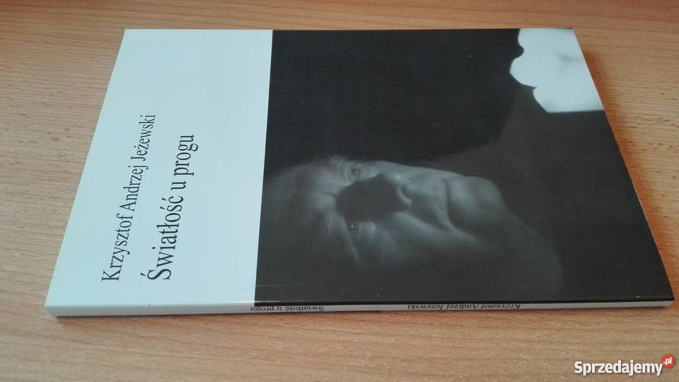 Światłość u progu Krzysztof Andrzej Jeżewski pomorskie sprzedam