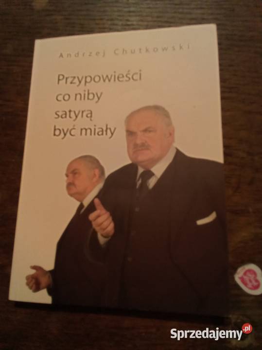 Przypowieści co niby satyrą być miały autograf mazowieckie Warszawa