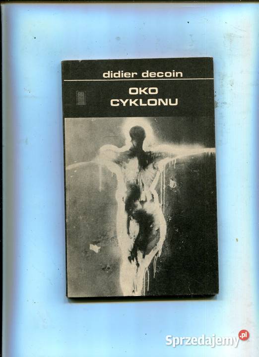 Oko cyklonu Didier Decoin