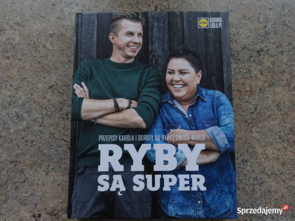 Ryby są super Przepisy Karola i Doroty na ryby i Tomaszów Mazowiecki sprzedam