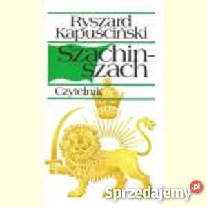Szachinszach reportaż, literatura faktu Wieprz sprzedam