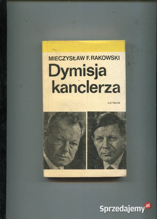 Dymisja kanclerza Mieczysław Rakowski Rok wydania 1975 Szczecin