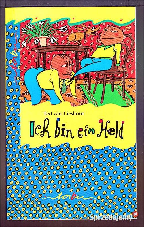 ICH BIN EIN HELD - Ted van Lieshout - dla dzieci po niemieck