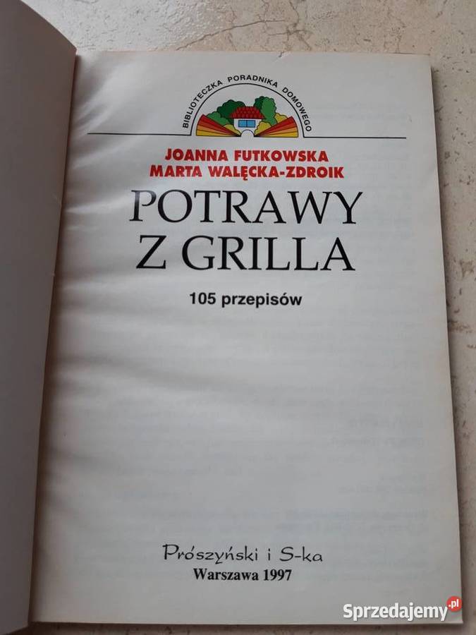 Potrawy z grilla Futkowska Walęcka Zdroik 1997 Bielsko-Biała