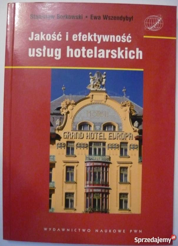 JAKOŚĆ I EFEKTYWNOŚĆ USŁUG HOTELARSKICH geografia, geologia, turystyka Sopot