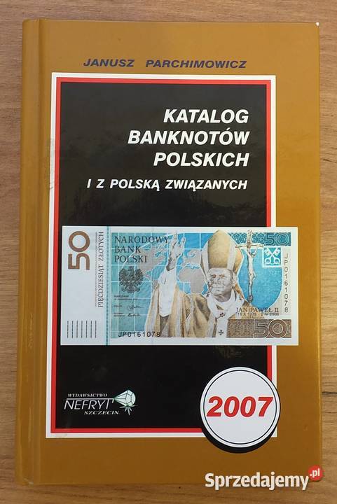 Katalog banknotów polskich 2007 Parchimowicz Warszawa